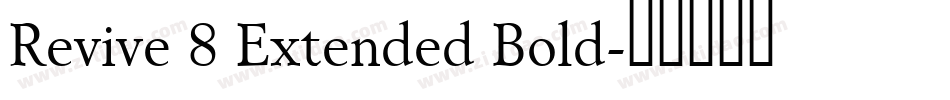 Revive 8 Extended Bold字体转换